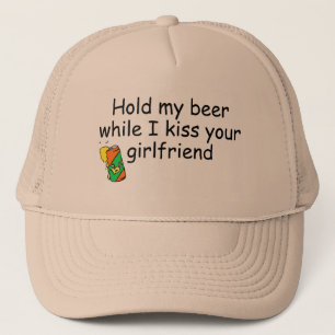 Houd mijn bier vast terwijl ik je Vriendin ken Trucker Pet