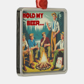 Houd mijn biercamping vast metalen ornament (Rechts)