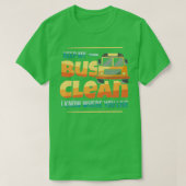 Houd Mijn bus schoon, ik weet waar u rijdend busst T-shirt (Design voorkant)