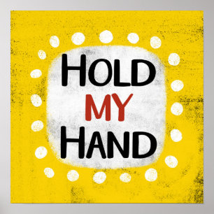 Houd mijn hand Poster Wall Art
