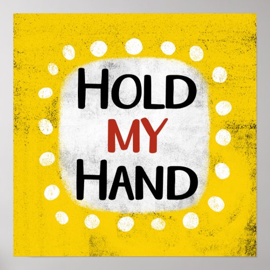Houd mijn hand Poster Wall Art (Voorkant)