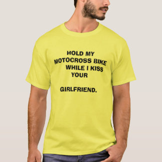 HOUD MIJN MOTOCROS       BIKETERS, IK KAN JE ... T-SHIRT
