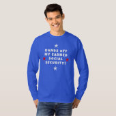 Houd mijn sociale zekerheid met rust t-shirt (Voorkant volledig)