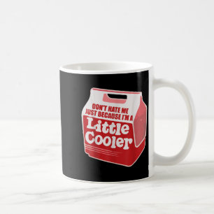Houd niet van me, alleen omdat ik een beetje coole koffiemok