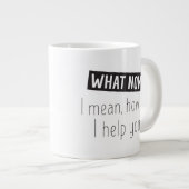 Houd of ontwerp uw eigen — mok gigantische koffie- (Voorkant rechts)