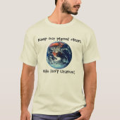 Houd onze planeet schoon t-shirt (Voorkant)