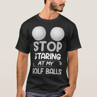 Houd op met staren naar mijn golf Cute golfen spor T-shirt