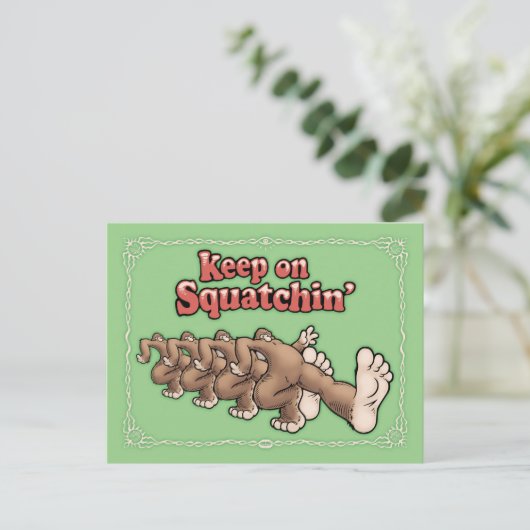 Houd op Squatchin' Briefkaart (Staand voorkant)