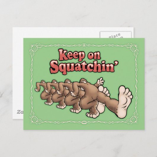 Houd op Squatchin' Briefkaart (Voorkant / Achterkant)