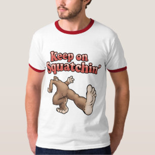 Houd op Squatchin' T-shirt