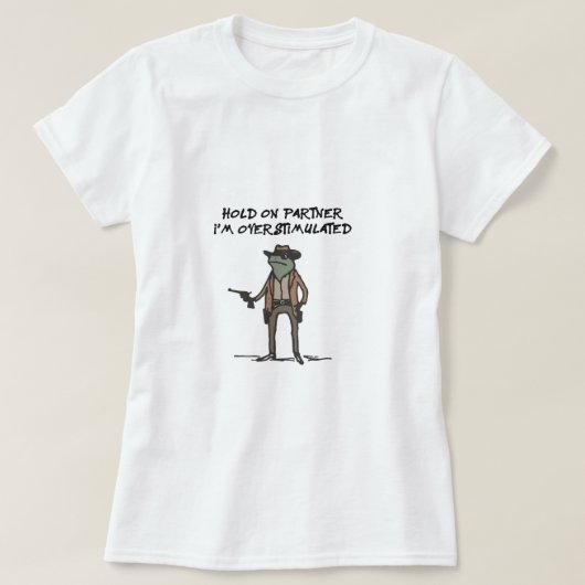 Houd partner in overprikkeld t-shirt (Design voorkant)