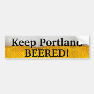 Houd Portland BEERED (II)! Bumpersticker