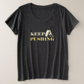 Houd Pushing Grote Maat T-shirt (Design voorkant)