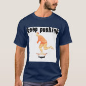 Houd Pushing Lazy Dayz Apparel T-shirt (Voorkant)