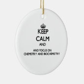 Houd rustig en concentreer je op chemie en biochem keramisch ornament (Rechts)