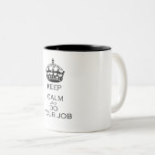 Houd rustig en doe je werk tweekleurige koffiemok (Voorkant rechts)