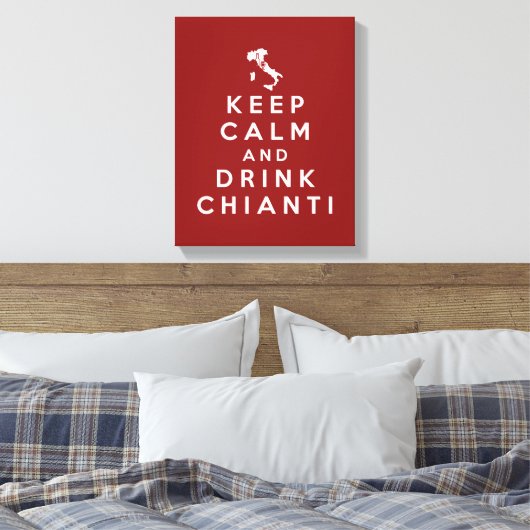 Houd rustig en drink Chianti Canvas Afdruk (Insitu (Slaapkamer))