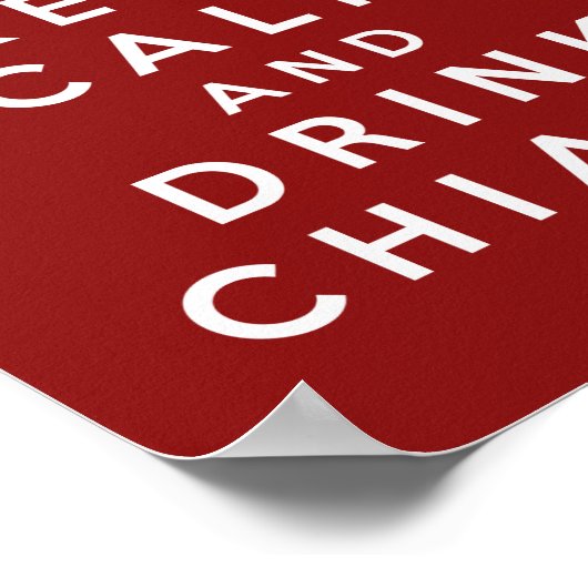 Houd rustig en drink Chianti Poster (Hoek)