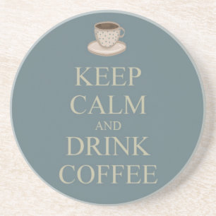 Houd rustig en drink koffie zandsteen onderzetter