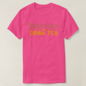 Houd rustig en drink thee 21 t-shirt (Design voorkant)