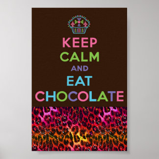 Houd rustig en eet chocolade poster