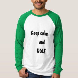 Houd rustig en GOLF Quote Mannen T-shirt