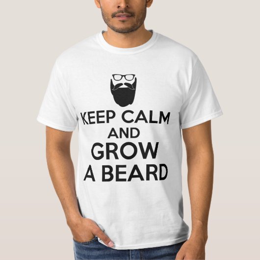 Houd rustig en kweek een baard t-shirt (Voorkant)