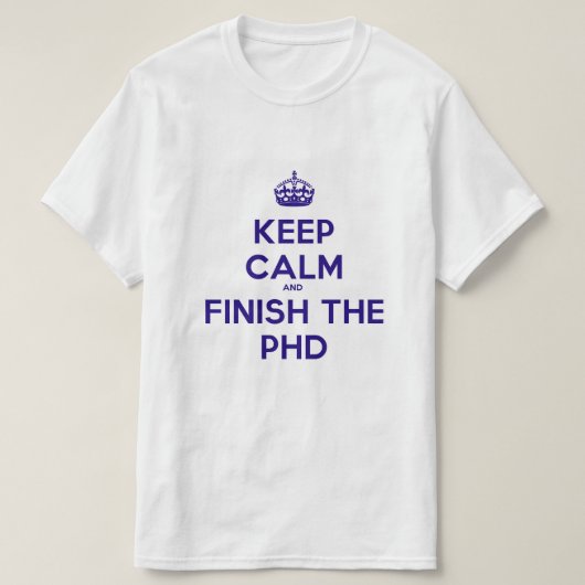 Houd rustig en maak de PHD af T-shirt (Design voorkant)