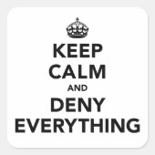 Houd rustig en ontken alles vierkante sticker (Voorkant)