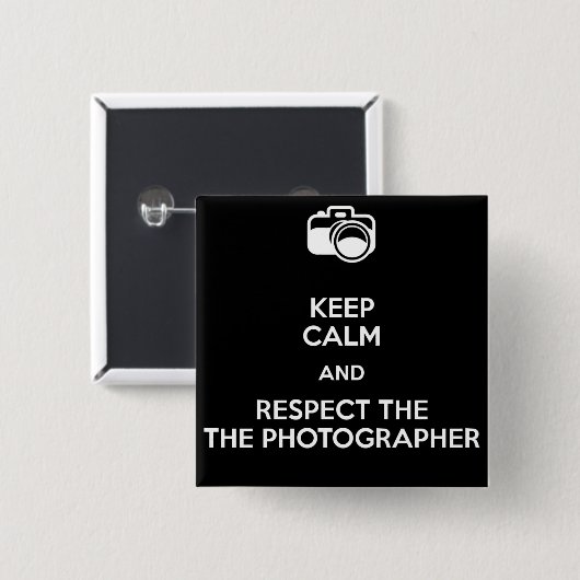 Houd rustig en respecteer de fotograaf. vierkante button 5,1 cm (Voorkant /achterkant)