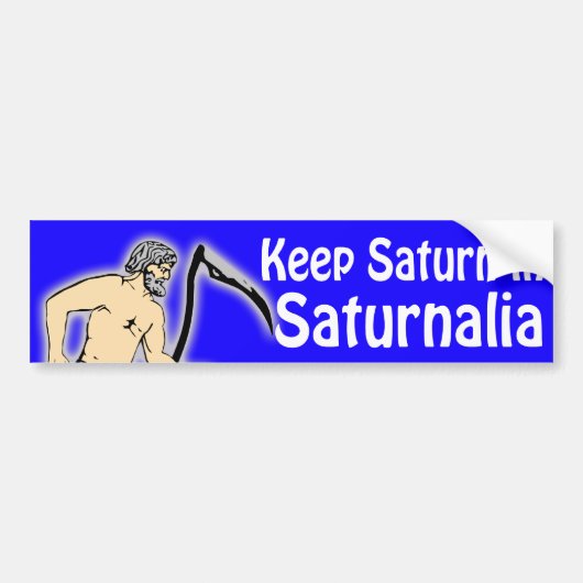 Houd Saturnus in Saturnalia bumpersticker (Voorkant)