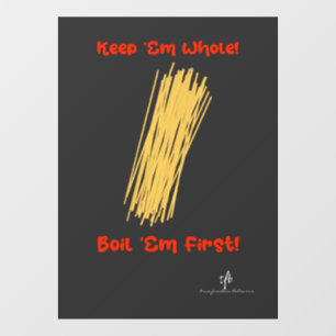Houd Spaghetti in zijn geheel en boil First Window Raamsticker