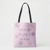 Houd stevig vast tote bag (Voorkant)