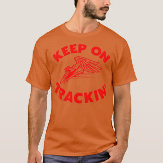 Houd Trackinx27 aan T-shirt