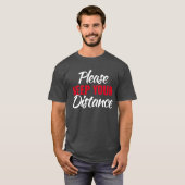 Houd uw afstand slogan t-shirt (Voorkant volledig)