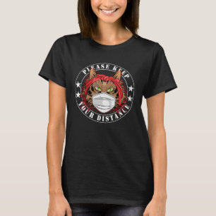 Houd uw afstand , zodat ik met gezicht kan kletsen t-shirt