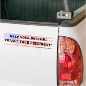 Houd uw dokter!  Verander je President! Bumpersticker (Op Truck)