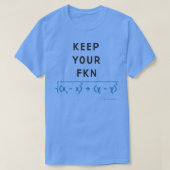 Houd uw FKN afstand T-shirt (Design voorkant)