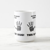 Houd uw handen uit de Mok - groot - formaat - 2 zo (Center)