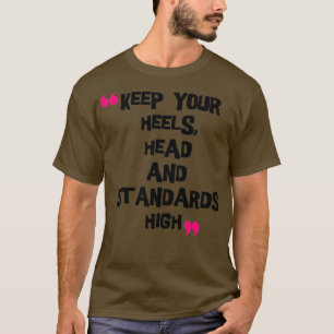 Houd uw hoofd en normen hoog t-shirt