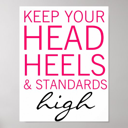 Houd uw hoofd hoog en hoge standaarden Poster (Voorkant)