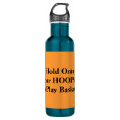 Houd uw Hoops Oranje Basketball Humor vast Waterfles (Voorkant)