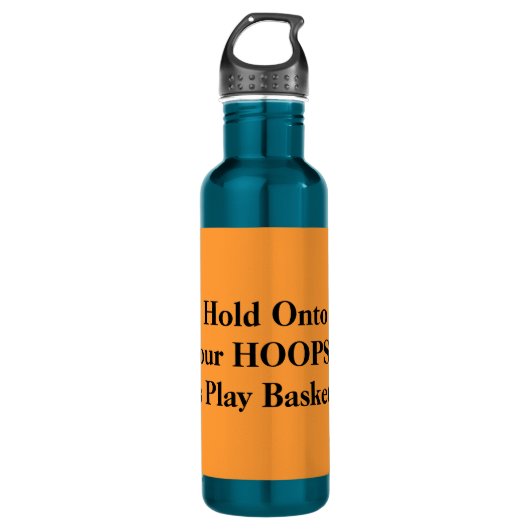 Houd uw Hoops Oranje Basketball Humor vast Waterfles (Voorkant)