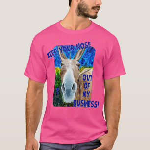 Houd uw neus buiten mijn bedrijf t-shirt