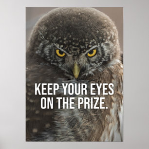 Houd uw ogen op de prijs - dierlijk Motivatie Poster