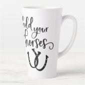 Houd uw paarden latte Mok vast (Rechts)