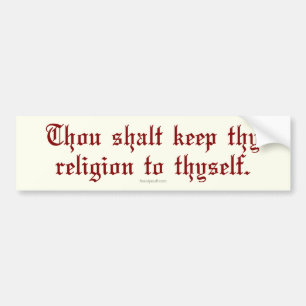 Houd uw religie bumpersticker