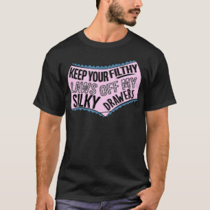 Houd uw vuile wetten uit mijn dikke wasbakken t-shirt
