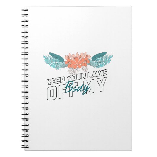 Houd uw wetten uit mijn lichaam notitieboek (Voorkant)