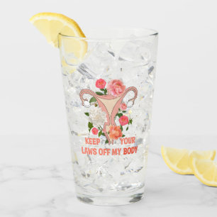 Houd uw wetten uit mijn lichaam Pro-keuze Glas